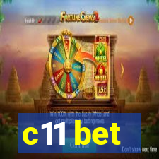 c11 bet